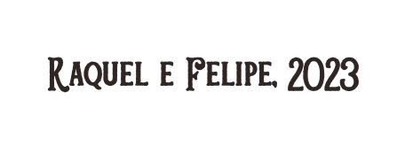Raquel e Felipe 2023